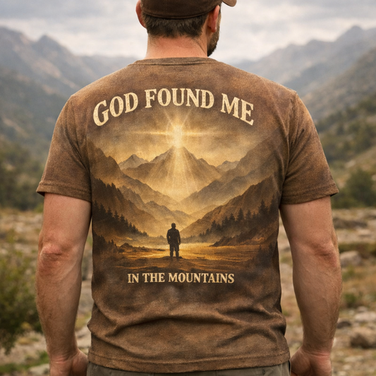 God Found Me In The Mountains – Faith & Hiking T-Shirt