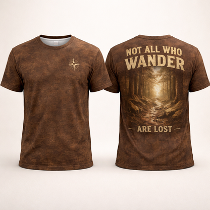 Not All Who Wander Are Lost – Forest Hiking T-Shirt